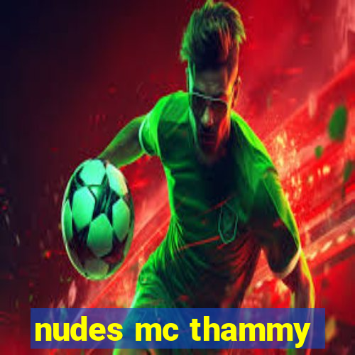 nudes mc thammy